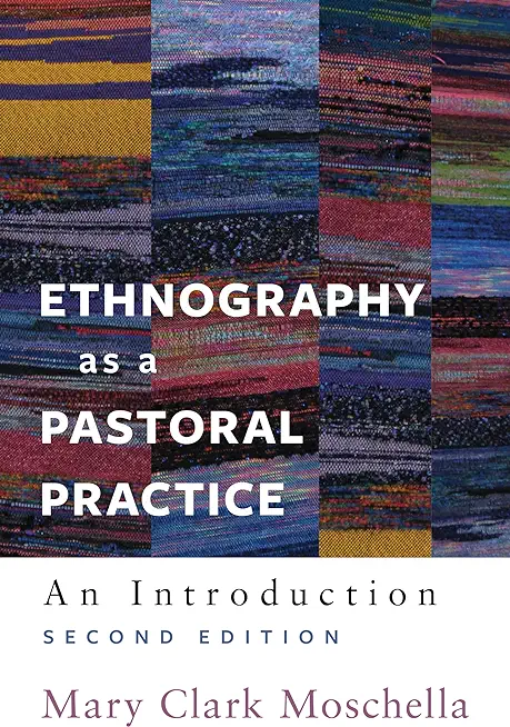 Ethnography as a Pastoral Practice: An Introduction
