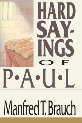 Hard Sayings of Paul: Love, Work & Parenting in a Changing World