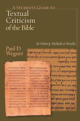 A Student's Guide to Textual Criticism of the Bible: Its History, Methods & Results
