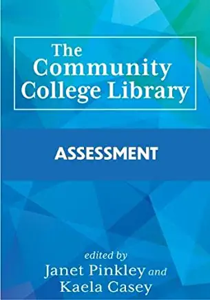 The Community College Library: Assessment