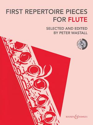 First Repertoire Pieces for Flute: 22 Pieces with a CD of Piano Accompaniments and Backing Tracks