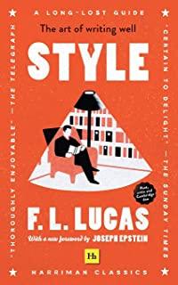 Style (Harriman Classics): The Art of Writing Well