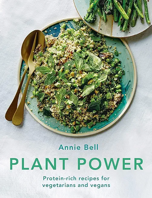 Plant Power: Protein-Rich Recipes for Vegetarians and Vegans