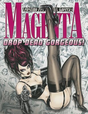 Magenta, Volume 4: Drop Dead Gorgeous!