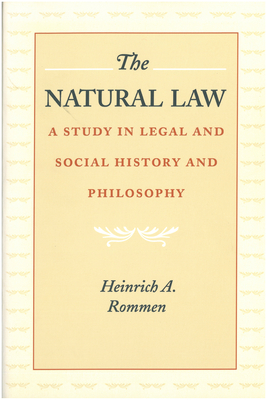 The Natural Law: A Study in Legal and Social History and Philosophy