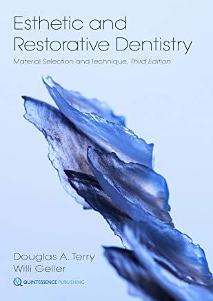 Esthetic and Restorative Dentistry: Material Selection and Technique