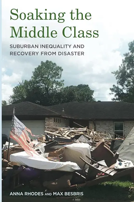 Soaking the Middle Class: Suburban Inequality and Recovery from Disaster