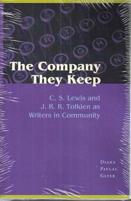The Company They Keep: C.S. Lewis and J.R.R. Tolkien as Writers in Community