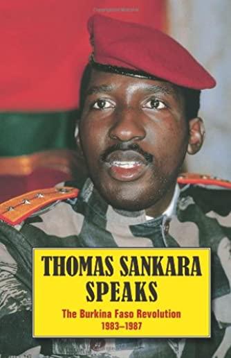 Thomas Sankara Speaks: The Burkina Faso Revolution 1983-1987