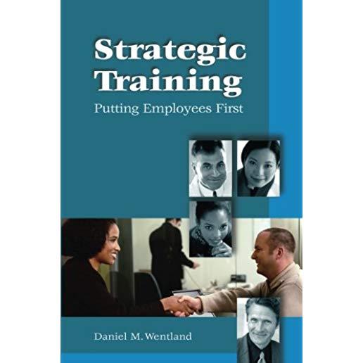 Strategic Training: Putting Employees First