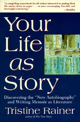 Your Life as Story: Discovering the 