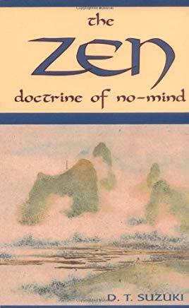 Zen Doctrine of No Mind: The Significance of the Sutra of Huineng