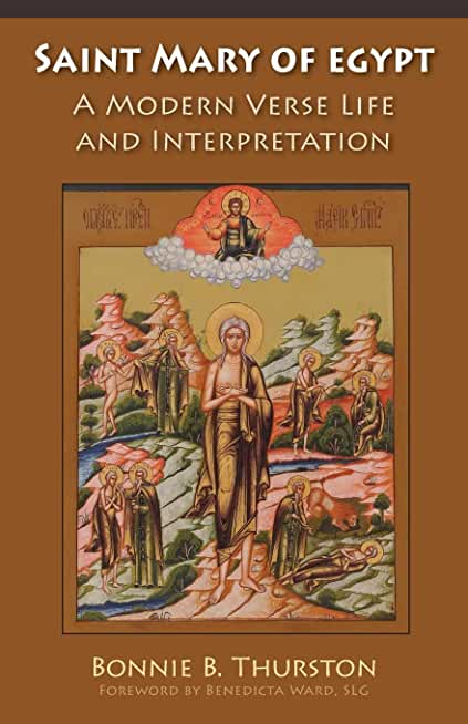 Saint Mary of Egypt: A Modern Verse Life and Interpretation