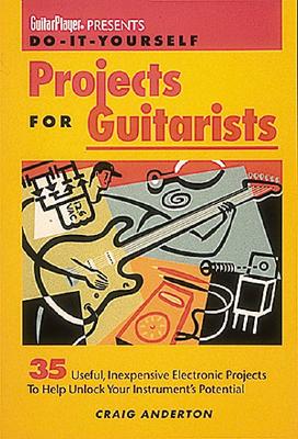 Guitar Player Presents Do-It-Yourself Projects for Guitarists