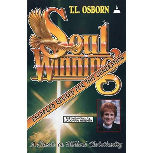 Soulwinning: A Classic on Biblical Christianity