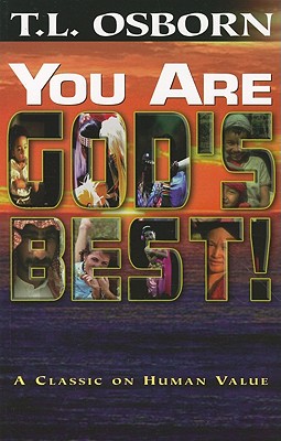 You Are God's Best!: A Classic on Human Value