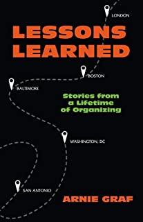Lessons Learned: Stories from a Lifetime of Organizing