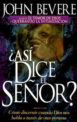 Asi Dice el Senor? = Thus Saith the Lord?
