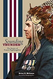 Sounding Thunder: The Stories of Francis Pegahmagabow