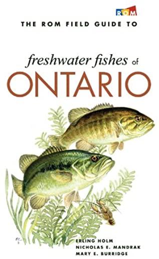 The ROM Field Guide to Freshwater Fishes of Ontario