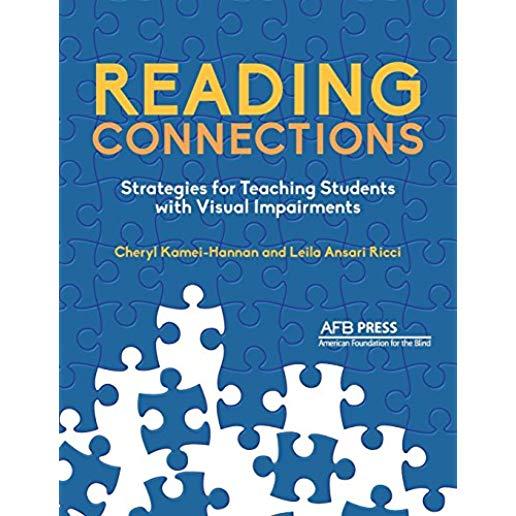Reading Connections: Strategies for Teaching Students with Visual Impairments