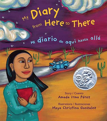 My Diary from Here to There: Mi Diario de Aqui Hasta Alla
