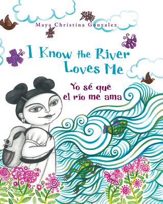 I Know the River Loves Me: Yo SÃ© Que El RÃ­o Me Ama