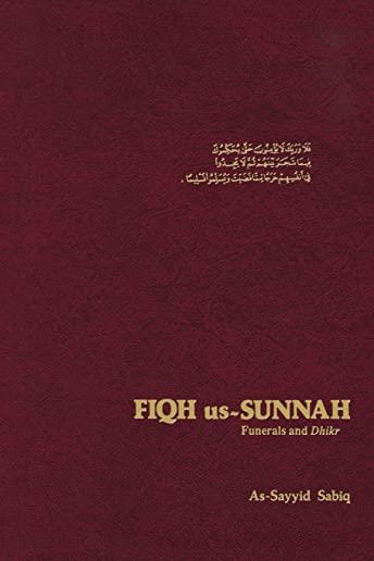 Fiqh Us Sunnah: Funerals and Dhikr