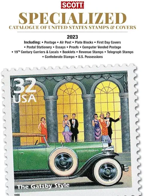 2023 Scott Us Specialized Catalogue of the United States Stamps & Covers: Scott Specialized Catalogue of United States Stamps & Covers