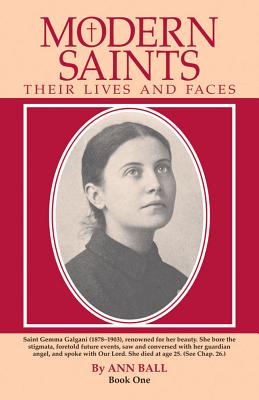 Modern Saints Book 1: Their Lives and Their Faces