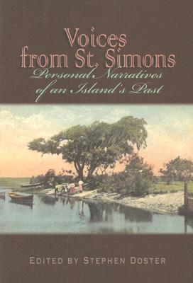 Voices from St. Simons: Personal Narratives of an Island's Past
