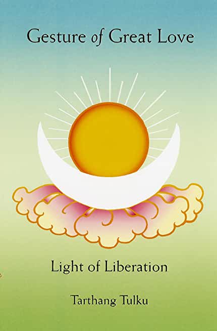 Gesture of Great Love: Light of Liberation