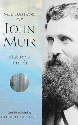 The Meditations of John Muir: Nature's Temple