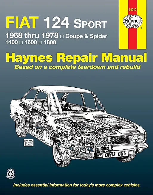 Fiat 124 Sport 1968 Thru 1978: Coupe & Spider: 1400: 1600: 1800