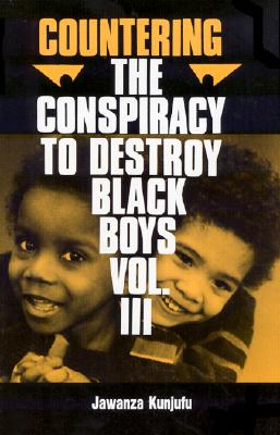 Countering the Conspiracy to Destroy Black Boys Vol. III: Jawanza Kunjufu