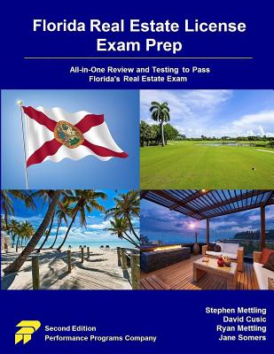 Florida Real Estate License Exam Prep: All-in-One Review and Testing to Pass Florida's Real Estate Exam