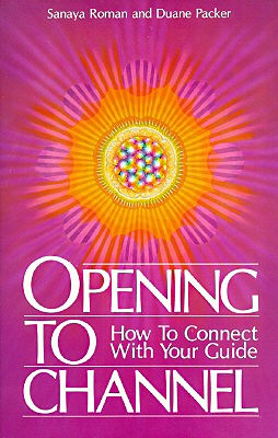 Opening to Channel: How to Connect with Your Guide