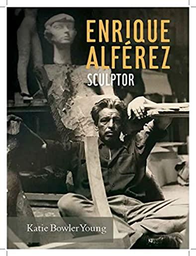 Enrique AlfÃ©rez: Sculptor