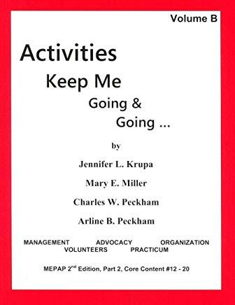 Activities Keep Me Going and Going: Volume B