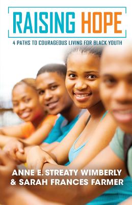 Raising Hope: Four Paths to Courageous Living for Black Youth