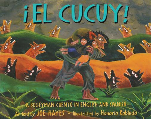 El Cucuy: A Bogeyman Cuento In English And Spanish
