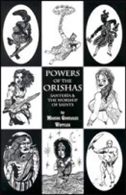 Powers of the Orishas: Santeria and the Worship of Saints Paperback