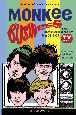 Monkee Business: The Revolutionary Made-For-TV Band