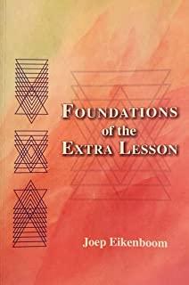 Foundations of the Extra Lesson: Beyond What Is Seen in the Exercises