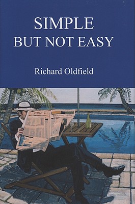 Simple But Not Easy: An Autobiographical and Biased Book about Investing