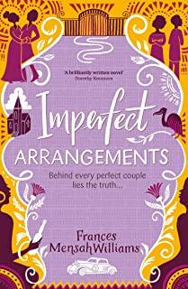 Imperfect Arrangements: The uplifting and heartwarming love stories of three sister-friends