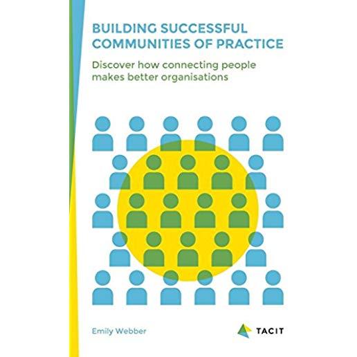 Building Successful Communities of Practice