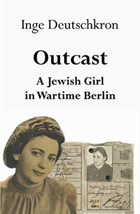 Outcast: A Jewish Girl in Wartime Berlin