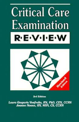 Critical Care Examination Review Updated 4th Edition: Over 1,200 Questions & Answer Rationales!