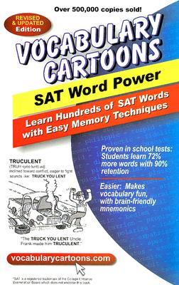 Vocabulary Cartoons, SAT Word Power: Learn Hundreds of SAT Words Fast with Easy Memory Techniques